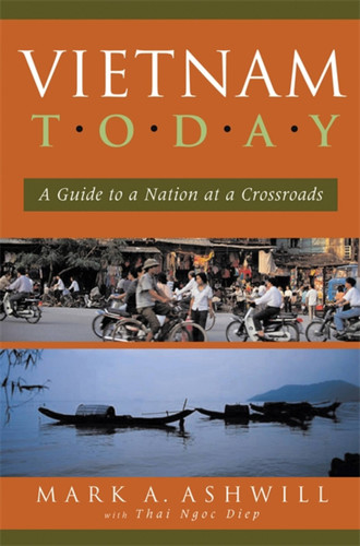 Vietnam Today: A Guide to a Nation at a Crossroads book cover by Mark A. Ashwill