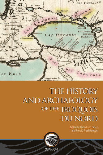 The History and Archaeology of the Iroquois du Nord (Mercury) book cover by 