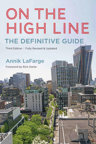 On the High Line: The Definitive Guide book cover by Annik LaFarge