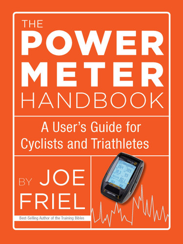 The Power Meter Handbook: A User's Guide for Cyclists and Triathletes book cover by Joe Friel