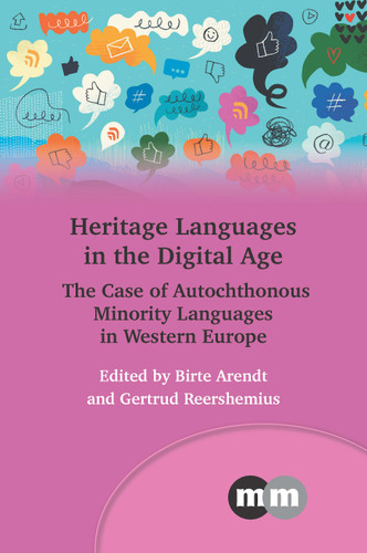 Heritage Languages in the Digital Age: The Case of Autochthonous Minority Languages in Western Europe (Multilingual Matters #177) book cover by 