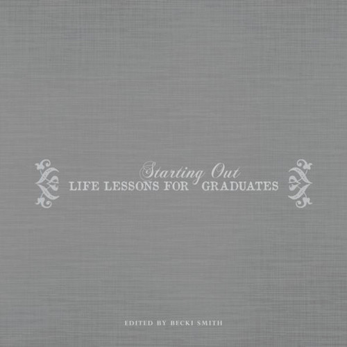 Starting Out: Life Lessons for Graduates book cover by Becki Smith