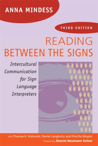 Reading Between the Signs: Intercultural Communication for Sign Language Interpreters book cover by Anna Mindess