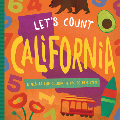 Let's Count California: Numbers and Colors in the Golden State (Let's Count Regional Board Books) book cover by David W. Miles