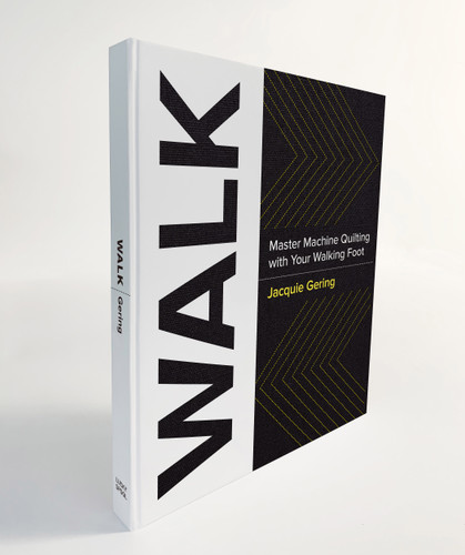 WALK: Master Machine Quilting with your Walking Foot (with Wiro lay flat binding) book cover by Jacquie Gering