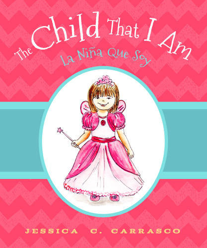 The Child That I Am: La Niña que Soy book cover by Jessica Carrasco