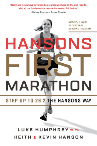 Hansons First Marathon: Step Up to 26.2 the Hansons Way: Step Up to 26.2 the Hansons Way book cover by Luke Humphrey