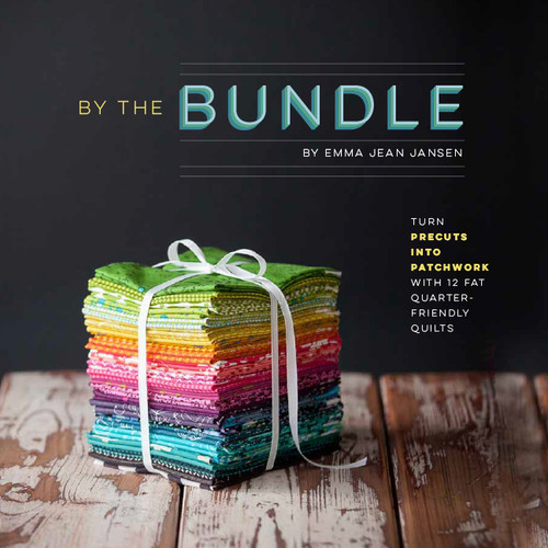 By the Bundle: Turn Precuts into Patchwork with 12 Fat Quarter-Friendly Quilts book cover by Emma Jean Jansen