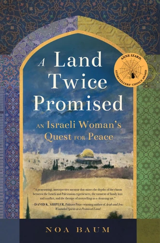 A Land Twice Promised: An Israeli Woman's Quest for Peace book cover by Noa Baum