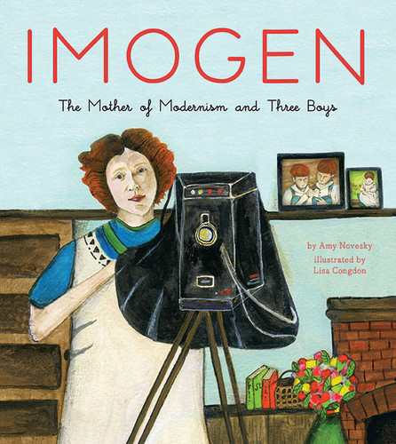 Imogen: The Mother of Modernism and Three Boys book cover by Amy Novesky