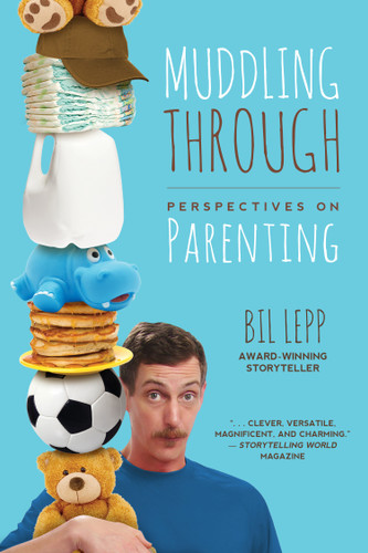 Muddling Through: Perspectives on Parenting book cover by Bil Lepp