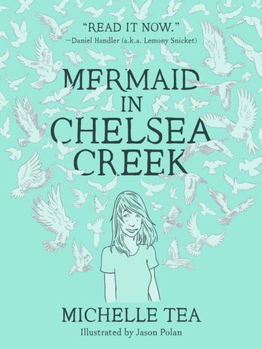 Mermaid in Chelsea Creek book cover by Michelle Tea