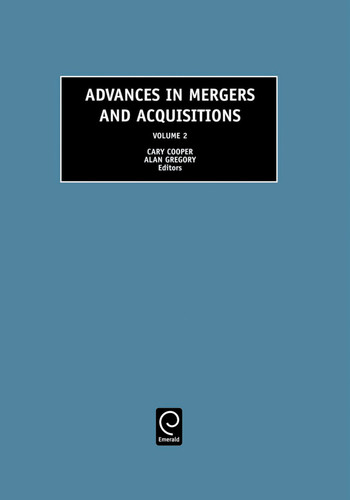 Advances in Mergers and Acquisitions (Advances in Mergers and Acquisitions #2) book cover by 