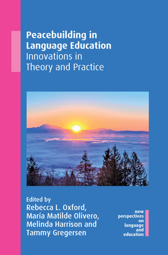 Peacebuilding in Language Education: Innovations in Theory and Practice (New Perspectives on Language and Education #83) book cover by 