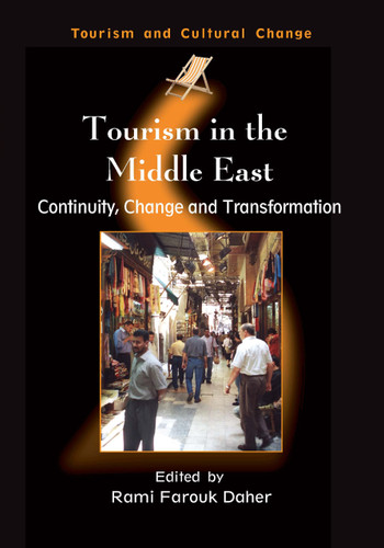 Tourism in the Middle East: Continuity, Change and Transformation (Tourism and Cultural Change #9) book cover by 