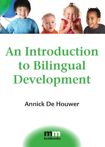 An Introduction to Bilingual Development (MM Textbooks #4) book cover by Annick De Houwer