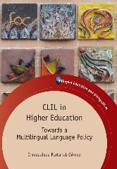 CLIL in Higher Education: Towards a Multilingual Language Policy (Bilingual Education & Bilingualism #92) book cover by Inmaculada Fortanet-Gómez
