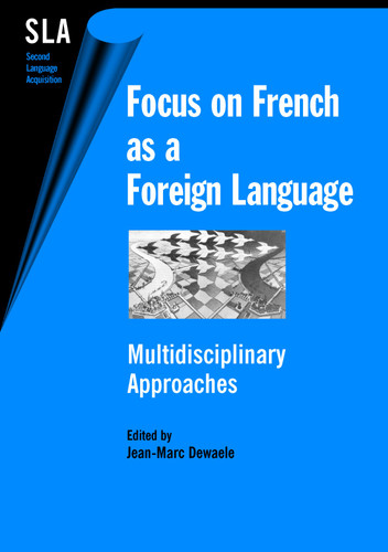 Focus on French as a Foreign Language: Multidisciplinary Approaches (Second Language Acquisition #10) book cover by 