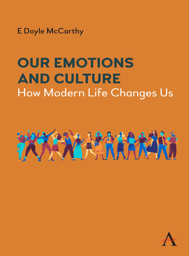 Our Emotions and Culture: How Modern Life Changes Us book cover by E Doyle McCarthy