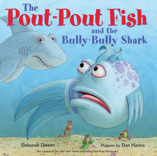 The Pout-Pout Fish and the Bully-Bully Shark book cover by Deborah Diesen