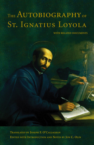 The Autobiography of St. Ignatius Loyola book cover by John C. Olin