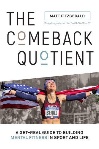 The Comeback Quotient: A Get-Real Guide to Building Mental Fitness in Sport and Life book cover by Matt Fitzgerald