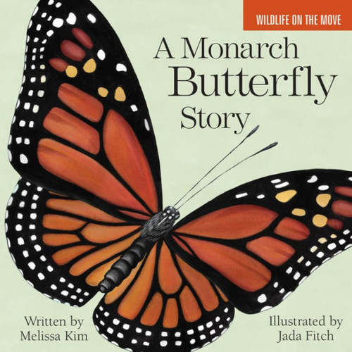 A Monarch Butterfly Story book cover by Melissa Kim