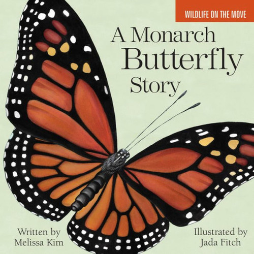 A Monarch Butterfly Story book cover by Melissa Kim