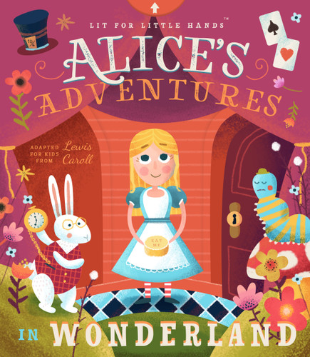 Lit for Little Hands: Alice's Adventures in Wonderland (Lit for Little Hands) book cover by Lewis Carroll