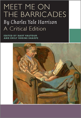 Meet Me on the Barricades (Canadian Literature Collection) book cover by Charles Yale Harrison