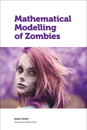 Mathematical Modelling of Zombies book cover by Robert Smith?