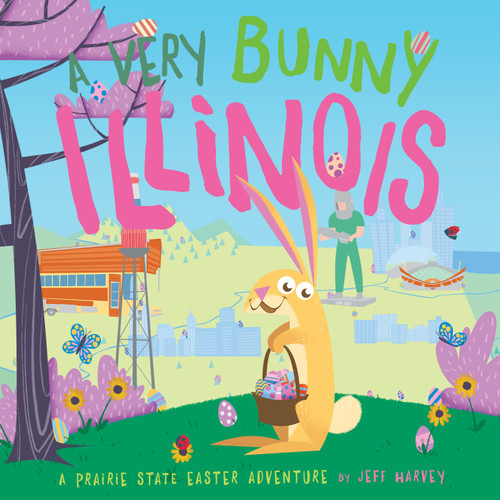 A Very Bunny Illinois: A Prairie State Easter Adventure book cover by Jeff Harvey