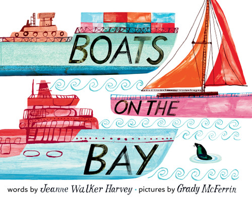 Boats on the Bay: A Board Book book cover by Jeanne Walker Harvey