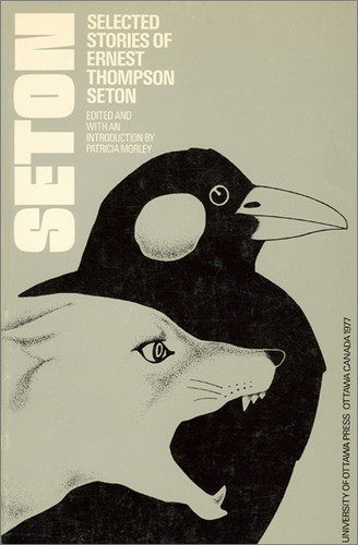Selected Stories of Ernest Thompson Seton (Canadian Short Story Library) book cover by Ernest Thompson Seton