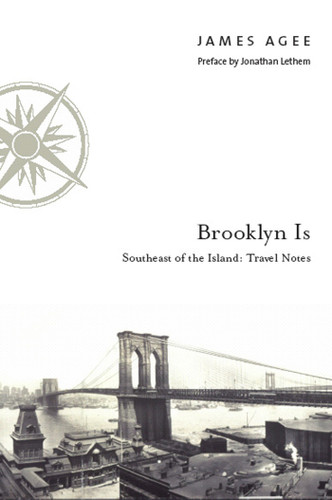 Brooklyn Is: Southeast of the Island: Travel Notes book cover by James Agee