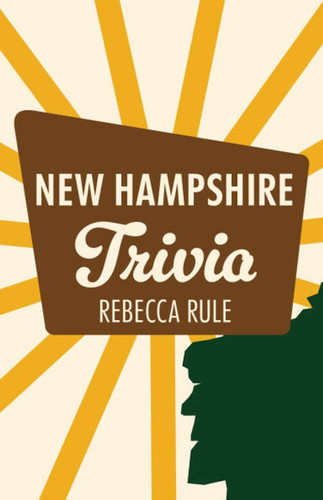 New Hampshire Trivia book cover by Rebecca Rule