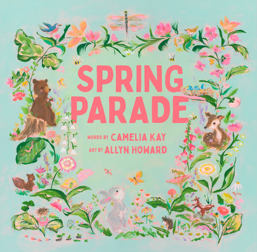 Spring Parade: A Picture Book (Seasonal Parade) book cover by Camelia Kay