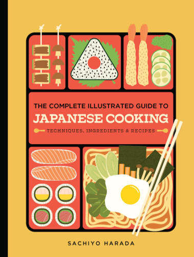 The Complete Illustrated Guide to Japanese Cooking: Techniques, Ingredients & Recipes book cover by Sachiyo Harada