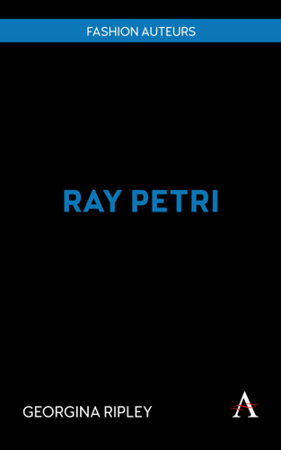 Ray Petri (Fashion Auteurs #1) book cover by Georgina Ripley