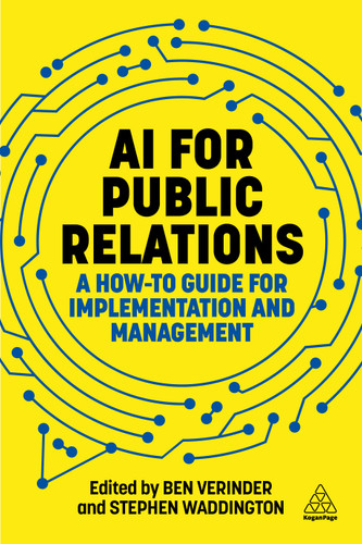 AI for Public Relations: A How-To Guide for Implementation and Management book cover by 