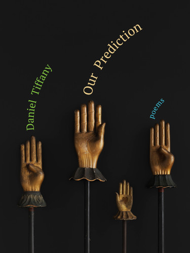 Our Prediction book cover by Daniel Tiffany