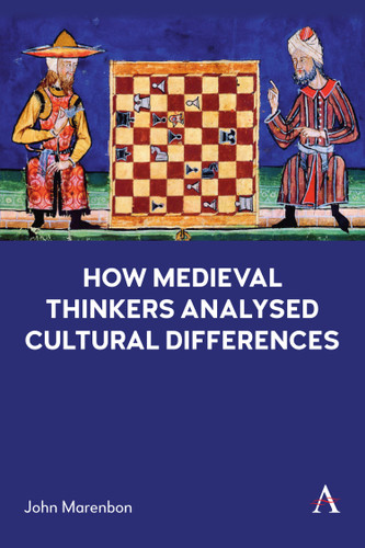 How Medieval Thinkers Analysed Cultural Differences (Anthem Impact #1) book cover by John Marenbon
