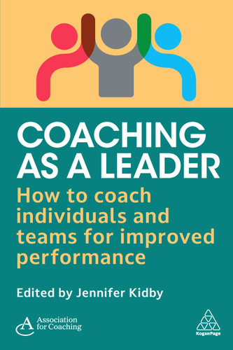 Coaching as a Leader: How to Coach Individuals and Teams for Improved Performance book cover by 