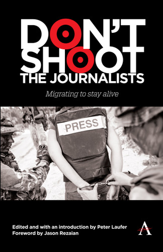 Don't Shoot the Journalists: Migrating to Stay Alive book cover by 