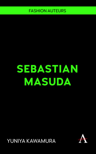 Sebastian Masuda (Fashion Auteurs #1) book cover by Yuniya Kawamura
