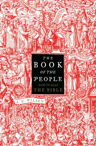 The Book of the People: How to Read the Bible book cover by A.N. Wilson