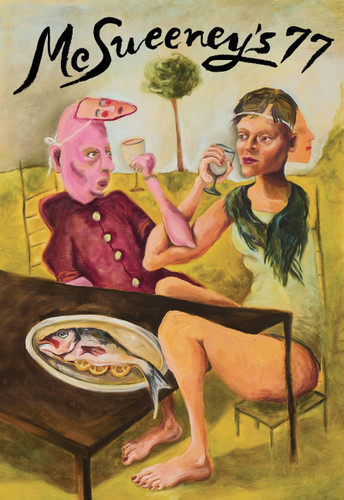 McSweeney's Issue 77 (McSweeney's Quarterly Concern) (McSweeney's Quarterly Concern) book cover by Dave Eggers