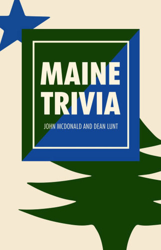 Maine Trivia: A Storyteller's Useful Guide to Useless Information book cover by John McDonald