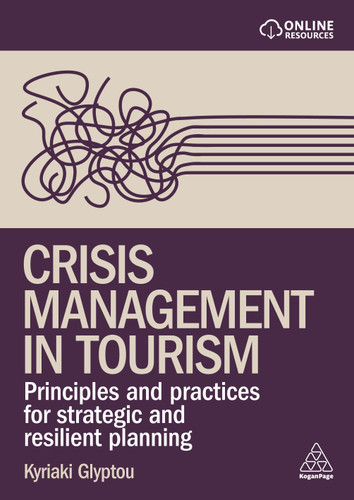 Crisis Management in Tourism: Principles and Practices for Strategic and Resilient Planning book cover by Kyriaki Glyptou