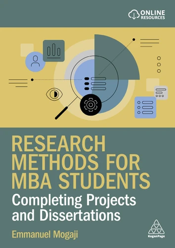 Research Methods for MBA Students: Completing Projects and Dissertations book cover by Emmanuel Mogaji